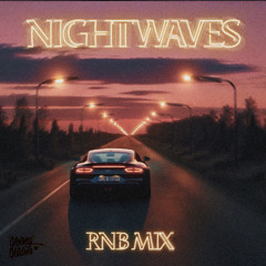 @DJ NADWA - NIGHTWAVES (R&B MIX 2024)