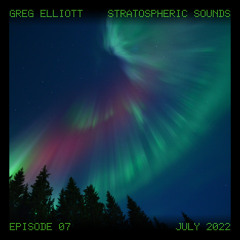 Stratospheric Sounds, Episode 07