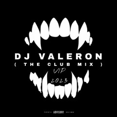 DJ Valeron - The Club Mix (VIP)