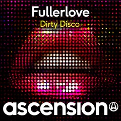 Fullerlove - Dirty Disco (Radio Edit)