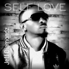 Self Love - Jeff Diamondz (Produced by Johnny Drille)