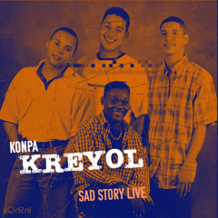 SAD STORY ( KONPA KREYOL LIVE 🇭🇹)