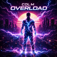 CoL M - Overload (Orginal mix)