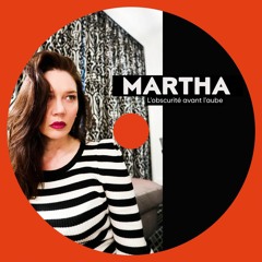 Martha 03 - 05 - 2023 / Podcast French song English song