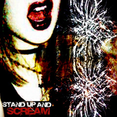 Stand Up and Scream (Intro)