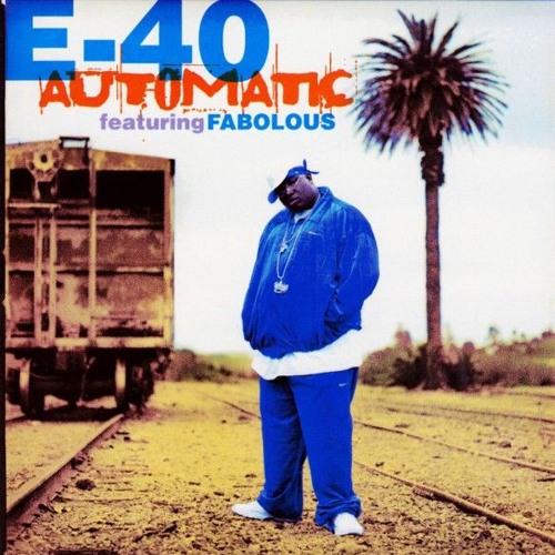 E-40 & Fabolous - Automatic (2025 Remix)