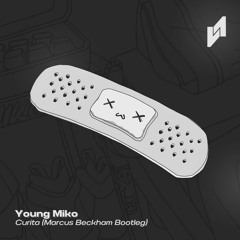 Young Miko - Curita (Marcus Beckham Remix)