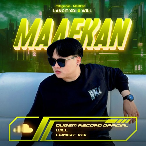 MAAFKAN [ LANGIT XDI X WILL ] #SUPERWILL