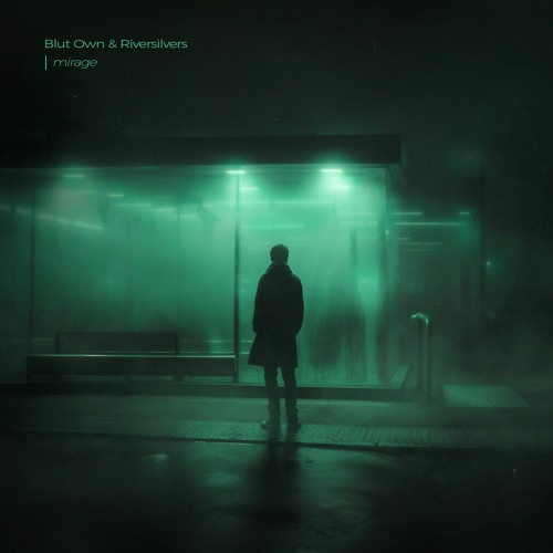 blut own & riversilvers - mirage