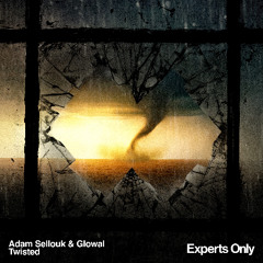Adam Sellouk & Glowal - Twisted [Extended Mix]