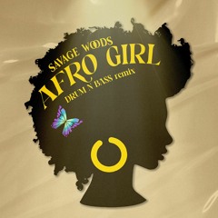 Afro Girl (Drum N Bass Remix)