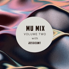 MU Mix 2: Jessicunt