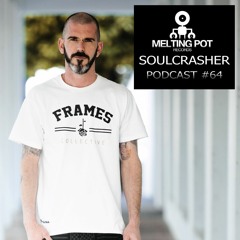 Melting Podcast 64 - SOULCRASHER