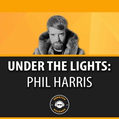 Under The Lights With Phil Harris