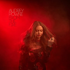 Audrey Powne - From The Fire