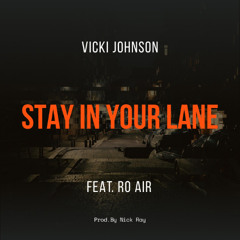 Stay In Your Lane - Mix 8