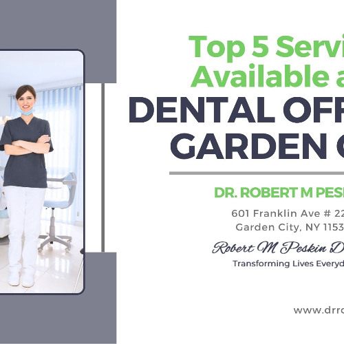 Top 5 Services Available at a Dental Office in Garden City