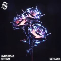 Catrou - Get Lost  (SYNTHX043)