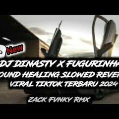 DJ DINASTY X FUGURINHA SOUND HEALING VIRAL TIKTOK TERBARU 2024 ????