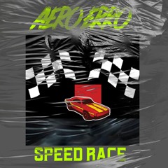 Aero Erro - Speed Race