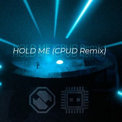SERIFYING - HOLD ME (CPU Destroyer Remix)