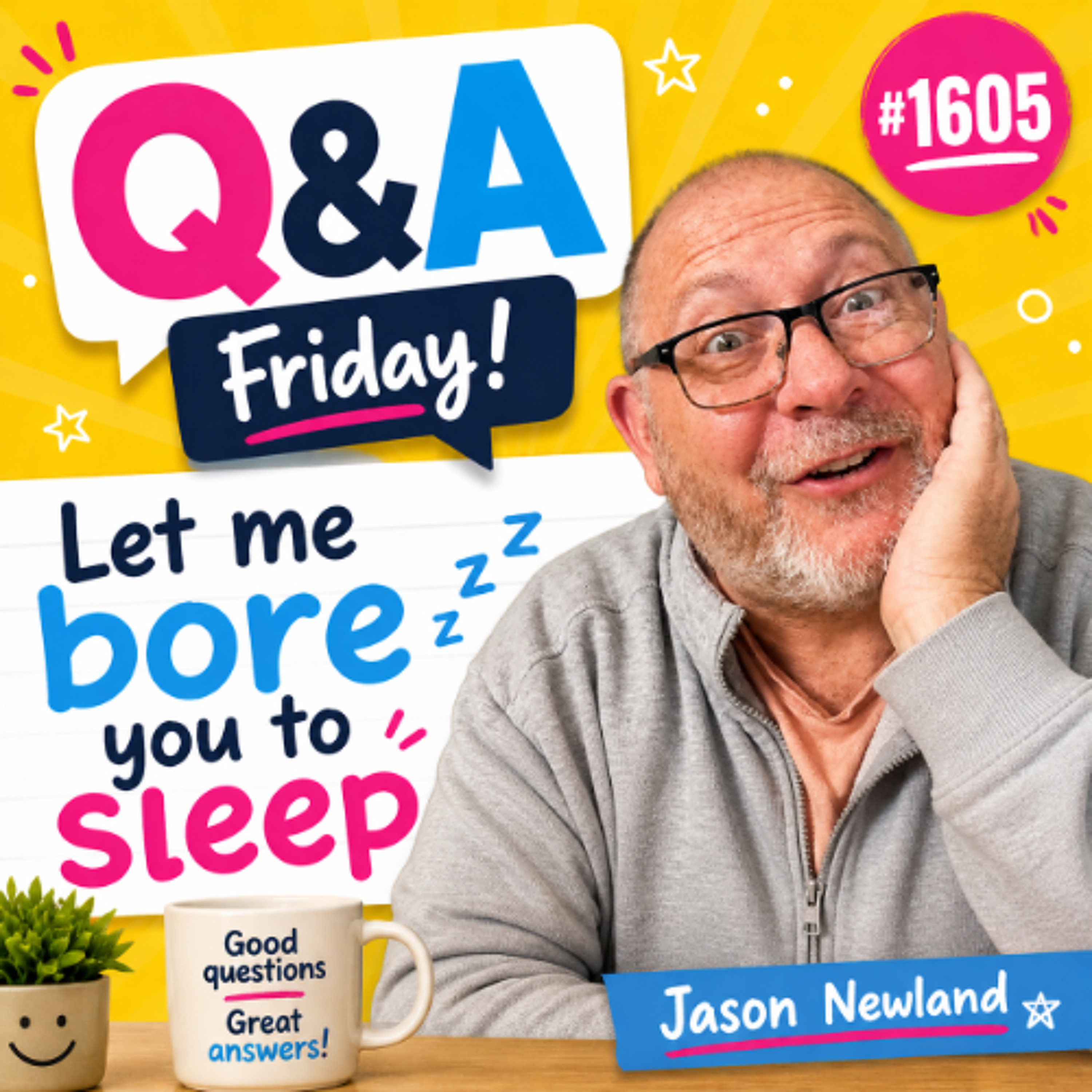 (Overnight  Music) Q&A Friday #1605  Let me bore you to sleep  Jason Newland  2nd May 2026