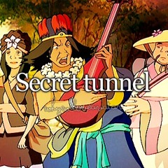 SECRET TUNNEL!!! (secret tunnel song/Avatar the last Airbender