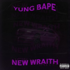 YungBape - New Wraith