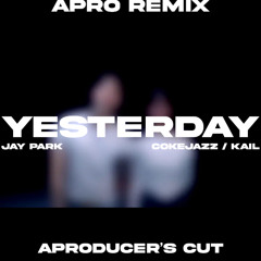 JAY PARK - YESTERDAY (APRO BAND REMIX)