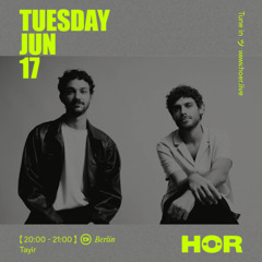 Tayir @ HÖR Berlin - 17.06.2025