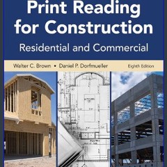 {PDF} ✨ Print Reading for Contruction     Eighth Edition, Revised, Textbook [EBOOK PDF]