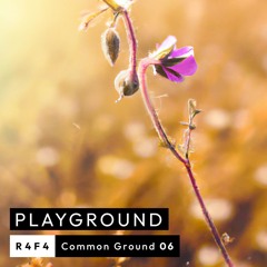 Common Ground 06 - R4F4