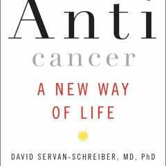 [Doc] Anticancer A New Way Of Life For Free