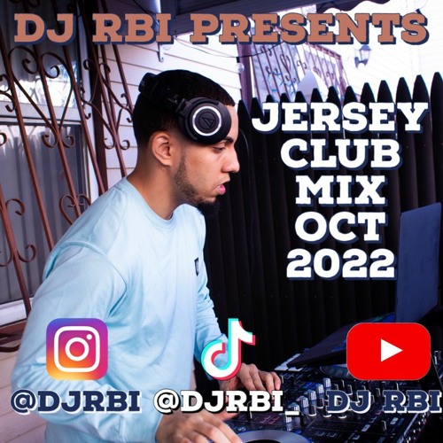 Stream DJ RBI • JERSEY CLUB MIX OCT 2022 • by DJ RBI Listen online