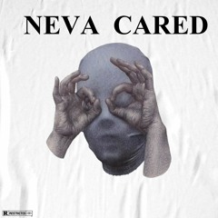 Neva Cared (feat Hnnge, Lamar Dequavus, Dinho)