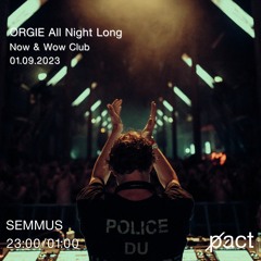 SEMMUS - ØRGIE ALL NIGHT LONG