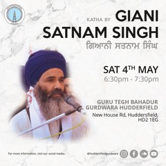 Giani Satnam Singh - Gurmat Veechar (04.05.24)