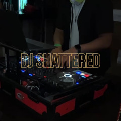 Shatterday Sessions Pt 4 - Open Format (Hip Hop/Latin/Throwback/Desi)