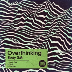 Overthinking - Runway