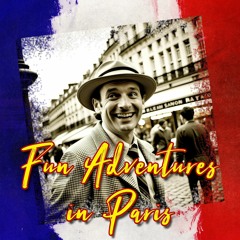 Fun Adventures In Paris