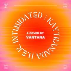 Kaytranda ft. H.E.R. Intimidated Cover by Vantana