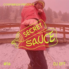 Secret Sauce 14 - DJ Eft