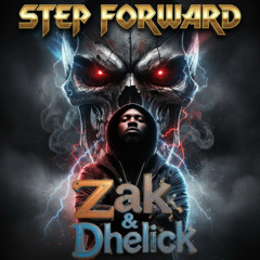 Step Forward - (Zak & Dhelick)