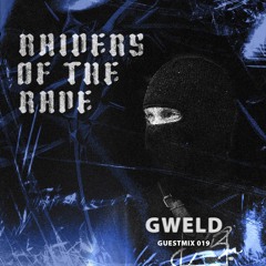 RAIDER OF THE RAVE [019] - GWELD