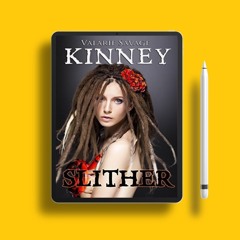 Slither by Valarie Savage Kinney. Totally Free [PDF]