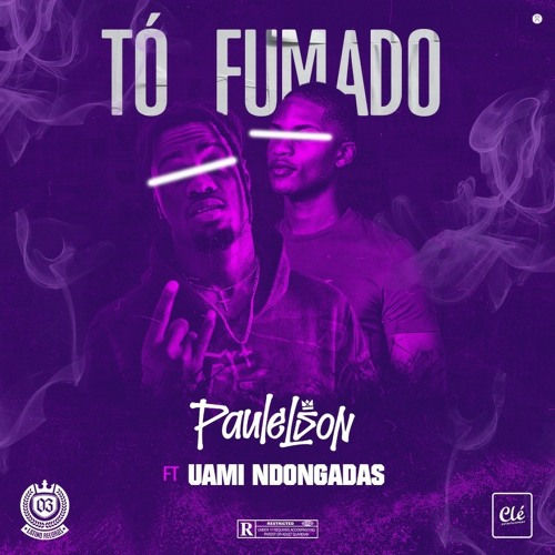 Paulelson - To Fumado ( Feat. Uami Ndongadas).mp3