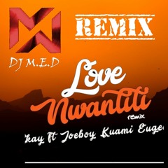 Love Nawatiti Remix dj med