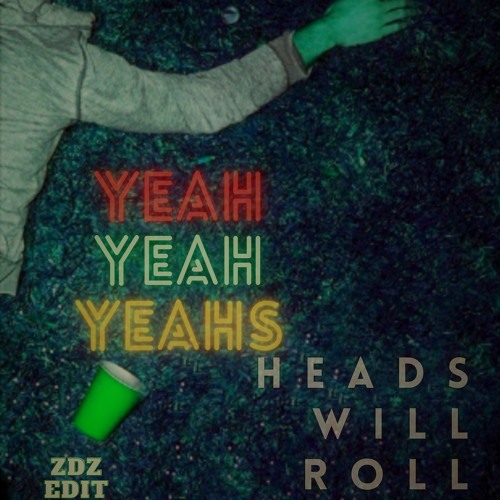 ZDZ - Yeah Yeah Yeahs - Heads Will Roll (Zdz Edit) | Spinnin' Records