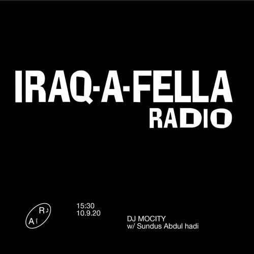 Stream IRAQ-A-FELLA RADIO EP 01 (Iraqi Classics) - Radio AlHara  [10-09-2020] by DJ MoCity | Listen online for free on SoundCloud