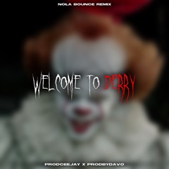 WELCOME TO DERRY [NOLA BOUNCE REMIX] @prodceejay @prodbydavox
